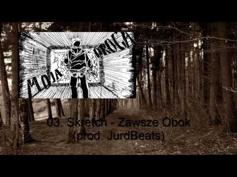 03. Skretch - Zawsze Obok (prod. JurdBeats)