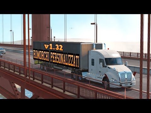 RIMORCHI PERSONALIZZATI! V1.32 - AMERICAN TRUCK SIMULATOR - GAMEPLAY ITA