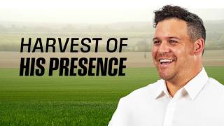 Harvest of His Presence || Ps Joe Manase