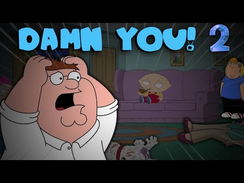 DAMN YOU V2 - FAMILY GUY BUT SHUCKS V4
