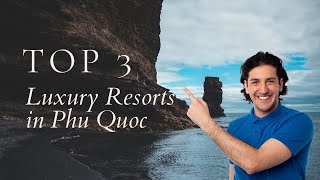 Luxury Resorts in Phu Quoc: Anja Beach, Dusit Princess Moonrise & L’Azure Resort