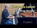 Alessandra Celletti "All Things Shining" P. Barton, FEURICH piano