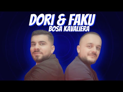 Dori & Faku - Bosa kavaliera