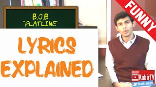 Flatline B.o.B Lyrics Explained (Flat Earth?)