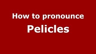 How to pronounce Pelicles