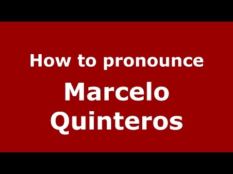 How to pronounce Marcelo Quinteros (Spanish/Argentina) - PronounceNames.com
