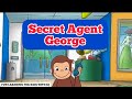 CURIOUS GEORGE SECRET AGENT GEORGE SENSE ORGANS