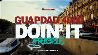 Guapdad 4000 - Doin' It (Paris Freestyle)
