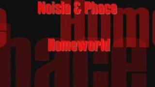 Noisia & Phace - Homeworld