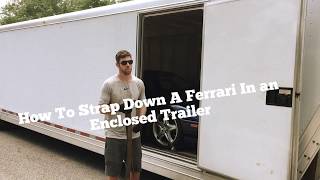 How to Strap Down a Car in an Enclosed Auto Transport Trailer - We Strap Down a Ferrari 355 !!