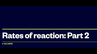 Rates of reactions part 2
