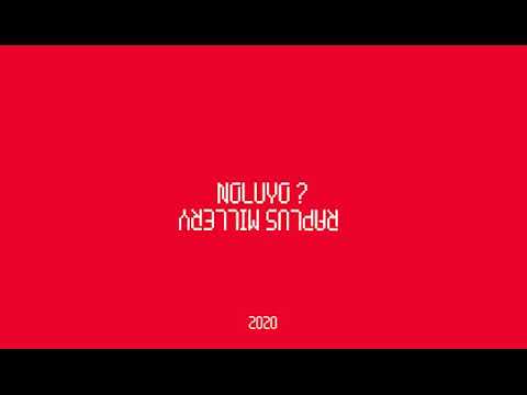Raplus Millery - Noluyo ? / 2021