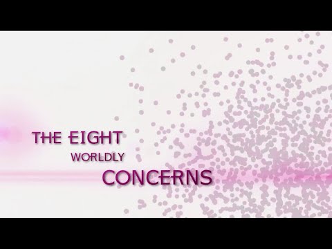 The eight  Worldly Concerns