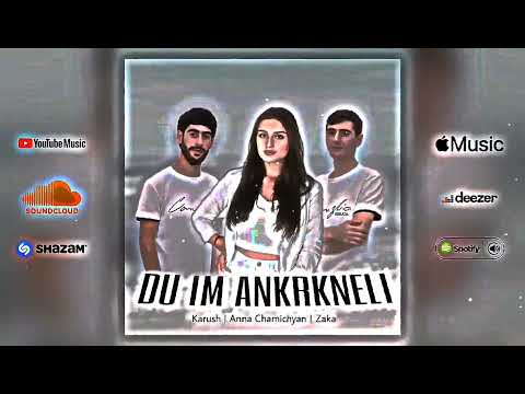 Karush / Anna Chamichyan / Zaka - DU IM ANKRKNELI (Slow+Reverb)