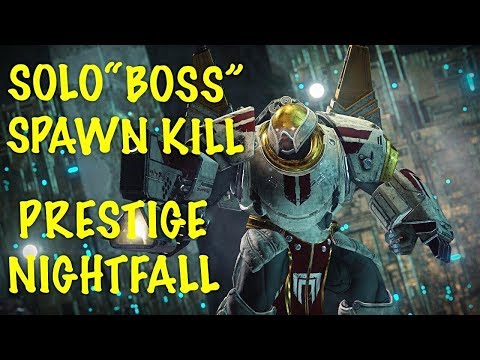 SOLO "Valus Thuun" SPAWNKILL [Prestige Nightfall - Tree of Probabilities]