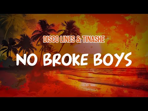 Disco Lines & Tinashe - No Broke Boys (Lyric Video)