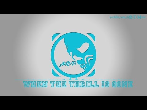 When The Thrill Is Gone by Kalle Engstrom - [Pop Music]