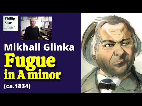 Mikhail Glinka: Fugue in A minor (ca.1834)