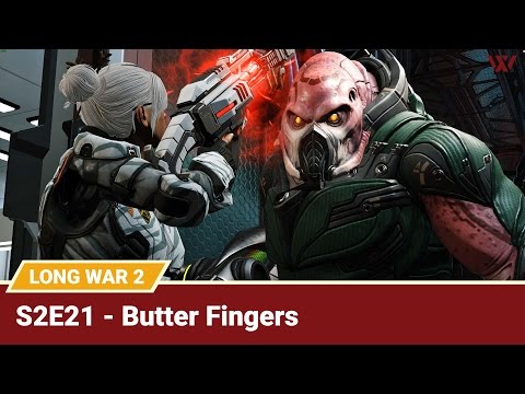 Long War 2 Legend S2E21 "Butter Fingers" - XCOM 2 Let's Play: Long War 2 Gameplay Mod