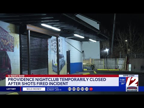 Providence nightclub temporarily closed after shots fired incident