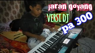 Download lagu keyboard lagu jaran goyang versi dj pa 300 mp3