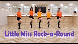 LITTLE MISS ROCK-A-ROUND - INTERMEDIATE LINEDANCE (Tara Bianco, Jonas Dahlgren &amp; Roy Verdonk)