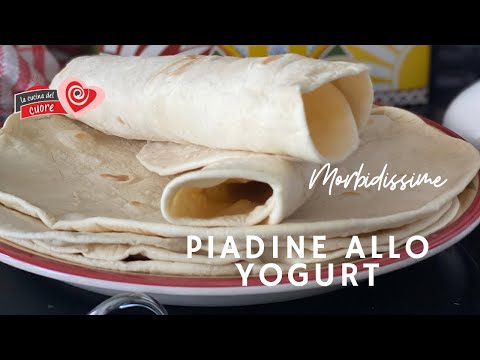 Piadine allo Yogurt Morbidissime + ricettuzza extra Salsa allo yogurt greca