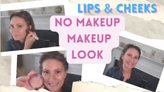 No Makeup Makeup Lips & Cheeks Makeup Tutorial