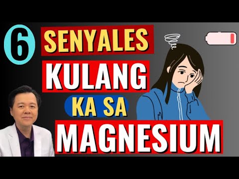 6 Senyales na Kulang Ka Sa Magnesium. - By Doc Willie Ong (Internist and Cardiologist)