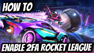 EASIEST WAY TO ENABLE 2FA IN ROCKET LEAGUE! - Two Factor Authentication Rocket League