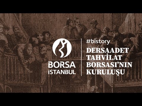 Dersaadet Tahvilat Borsası'nın Kuruluşu Dersaadet Tahvilat Borsası'nın Kuruluşu