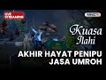 AKHIR HAYAT PENIPU JASA UMROH LIVE KUASA ILAHI 2 DESEMBER 2025