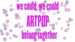 Lady Gaga - ARTPOP (Lyric Video)