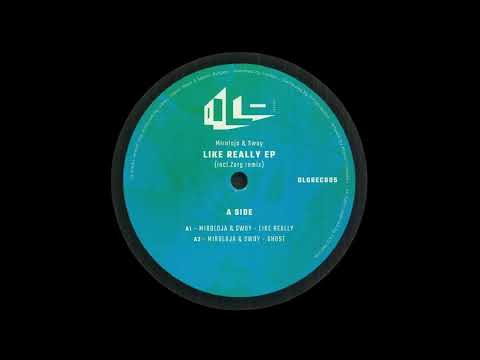 Miroloja & Swoy - Like Really [OLOREC005]