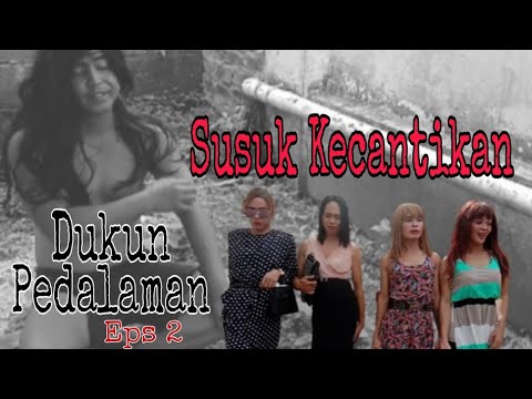 susuk-kecantikan-dukun-pedalaman-eps-02