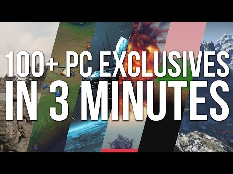 100+ PC Exclusives In 3 Minutes