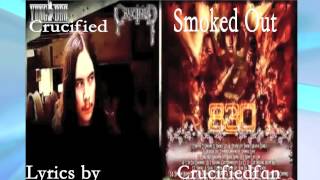 Crucified - Smoked Out Lyrics