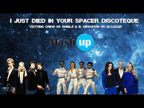 I JUST DIED IN YOUR SPACER DISCOTEQUE-CUTTING CREW VS SHEILA VS ALCAZAR - PAOLO MONTI MASHUP 2022