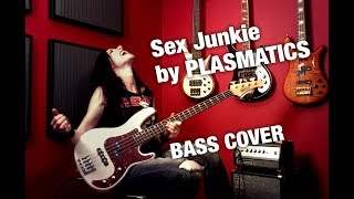 Plasmatics - Sex Junkie - Bass Cover by Nicki Tedesco