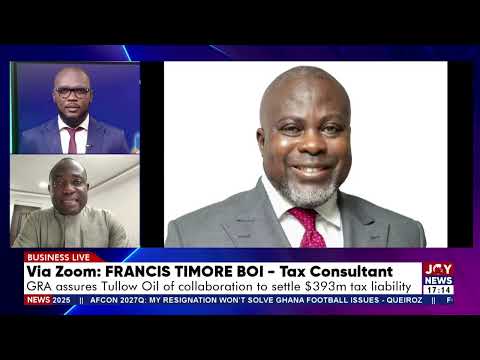 GRA assures Tullow Oil of collaboration to settle $393m tax liability | Business Live (30-9-26)
