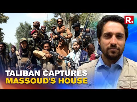 Watch: Resistance Force Commander Ahmad Massoud's House Gets Under Taliban Possession