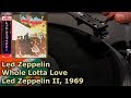 Led Zeppelin - Whole Lotta Love (II, 1969) Vinyl Video, UHD, 4K