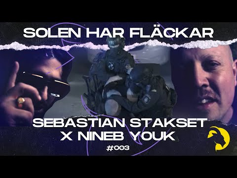 Sebastian Stakset x Nineb Youk - Solen Har Fläckar (officiell musikvideo)