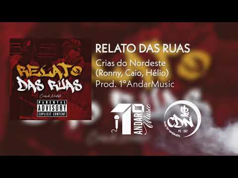 Relato Das Ruas - C.D.N (Oficial Audio)  (Prod.1ª Andar Music/Acme Productions)