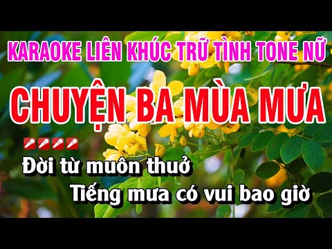 Karaoke Liên Khúc Trữ Tình Tone Nữ Nhạc Sống - Chuyện Ba Mùa Mưa | Nguyễn Linh