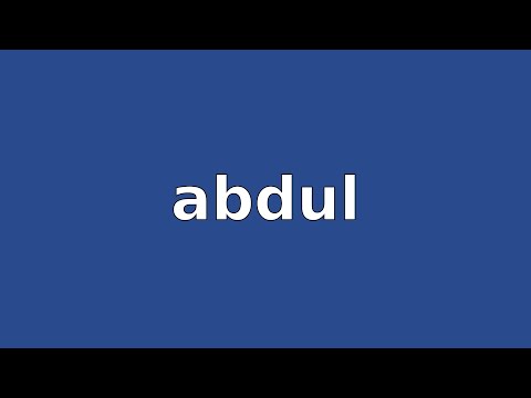 ABDUL - Meaning and Pronunciation