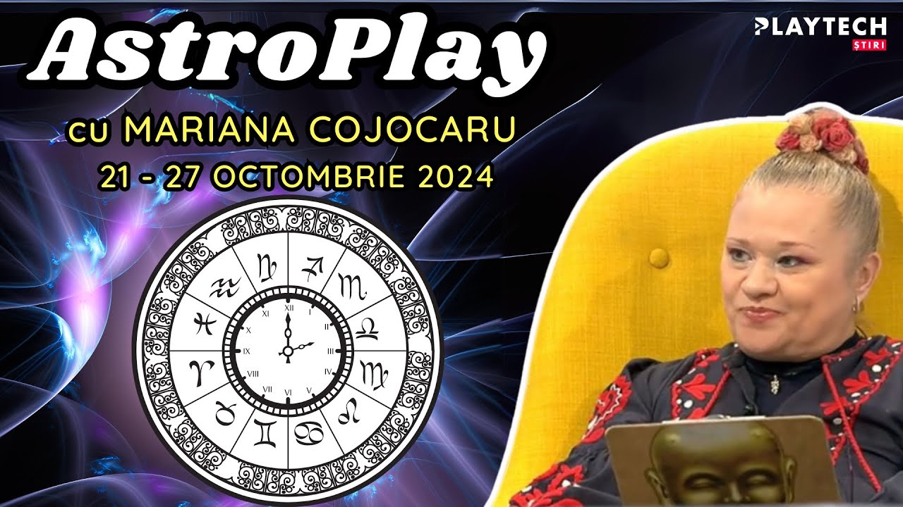 HOROSCOP SĂPTĂMÂNA 21-27 OCTOMBRIE 2024 cu Mariana Cojocaru. Zodia care are blocaje și tensiuni
