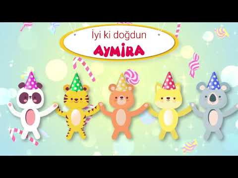İyi ki doğdun AYMİRA - İsme Özel Doğum Günü Şarkısı (FULL VERSİYON)