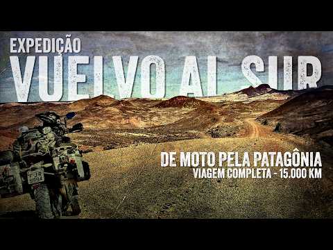 Motorcycle trip through Patagonia, complete journey, Veulvo al Sur (Return to the South) Expedition.