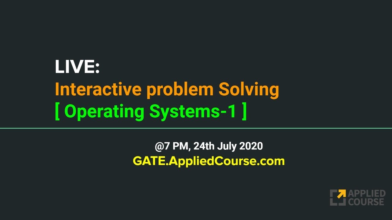 LIVE: Interactive Problem Solving session on Operating Systems-1
